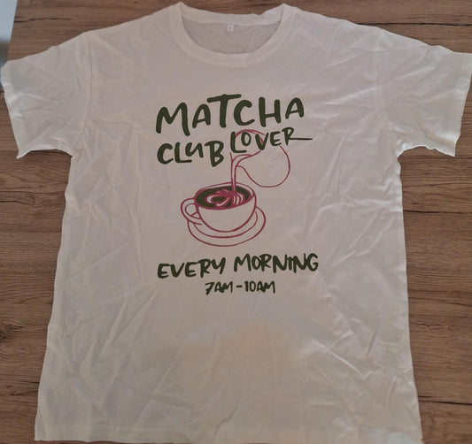 ☕ 2. Matcha Club Lover T-shirt – Every morning 7AM–10AM