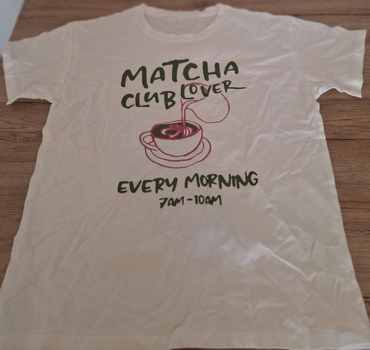 ☕ 2. Matcha Club Lover T-shirt – Every morning 7AM–10AM